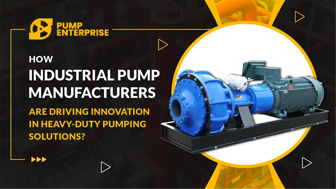 Industrial Pump Manufacturers